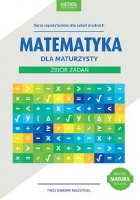 Matematyka dla maturzysty. Zbiór - okładka podręcznika
