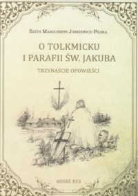 O Tolkmicku i parafii św. Jakuba. - okładka książki