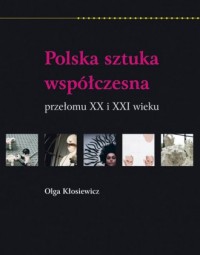 Polska sztuka współczesna przełomu - okładka książki