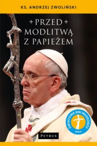 Przed modlitwą z Papieżem - okładka książki