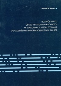 Rozwój rynku usług telekomunikacyjnych - okładka książki