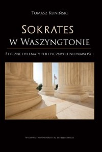 Sokrates w Waszyngtonie. Etyczne - okładka książki