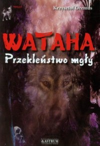 Wataha. Przekleństwo mgły - okładka książki