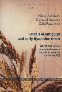 Cereals of antiquity and early - okładka książki