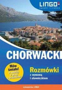Chorwacki. Rozmówki z wymową i - okładka podręcznika