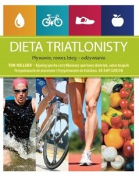 Dieta triatlonisty. Pływanie, rower, - okładka książki
