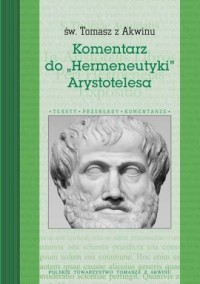 Komentarz do Hermeneutyki Arystotelesa. - okładka książki