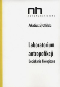 Laboratorium antropofikacji. Dociekania - okładka książki