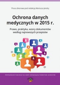 Ochrona danych medycznych w 2015 - okładka książki