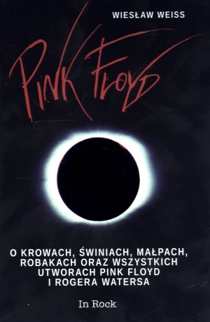 Pink Floyd. O krowach, świniach, - okładka książki