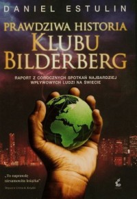 Prawdziwa historia Klubu Bilderberg - okładka książki