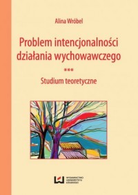 Problem intencjonalności działania - okładka książki