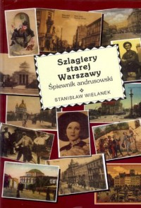 Szlagiery starej Warszawy - okładka książki