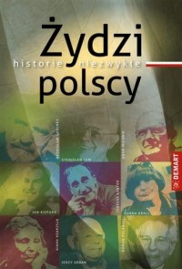 Żydzi polscy. Historie niezwykłe - okładka książki