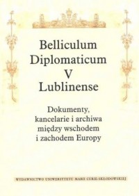 Belliculum Diplomaticum V Lublinense. - okładka książki
