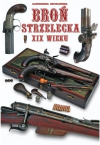 Broń strzelecka XIX wieku - okładka książki