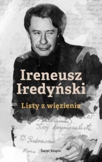 Ireneusz Iredyński. Listy z więzienia - okładka książki