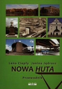 Nowa Huta. Przewodnik - okładka książki