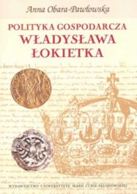 Polityka gospodarcza Władysława - okładka książki