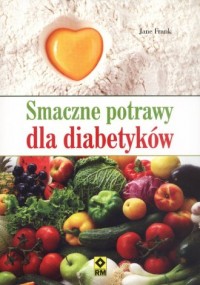 Smaczne potrawy dla diabetyków - okładka książki