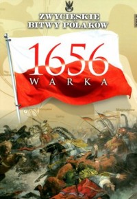 Warka 1656. Seria: Zwycięskie bitwy - okładka książki