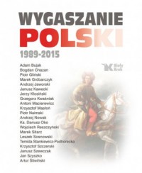Wygaszanie Polski 1989-2015 - okładka książki