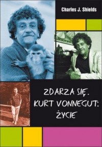 Zdarza się. Kurt Vonnegut. Życie - okładka książki