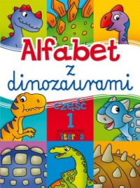 Alfabet z dinozaurami cz. 1 - okładka książki