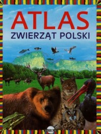 Atlas zwierząt Polski - okładka książki
