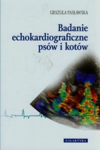Badanie echokardiograficzne psów - okładka książki