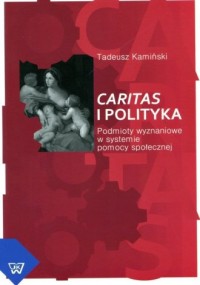 Caritas i polityka. Podmioty wyznaniowe - okładka książki