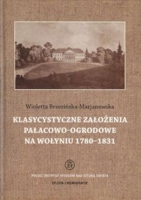 Klasycystyczne założenia pałacowo-ogrodowe - okładka książki