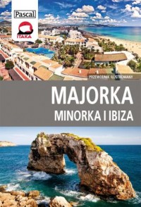 Majorka, Minorka, Ibiza. Przewodnik - okładka książki