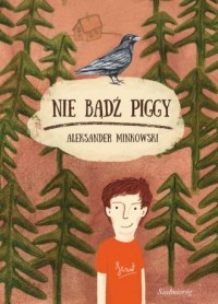 Nie bądź Piggy - okładka książki