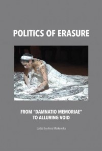 Politics of erasure - okładka książki