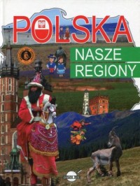 Polska. Nasze regiony - okładka książki