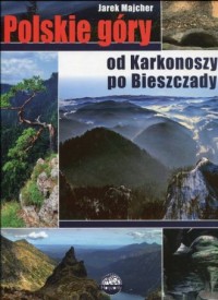 Polskie góry od Karkonoszy po Bieszczady - okładka książki