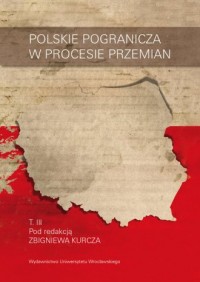 Polskie pogranicza w procesie przemian. - okładka książki