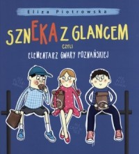 Szneka z glancem, czyli elementarz - okładka książki