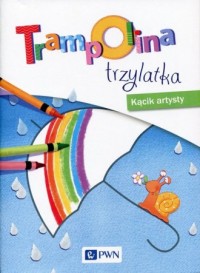 Trampolina trzylatka. Kącik artysty - okładka podręcznika