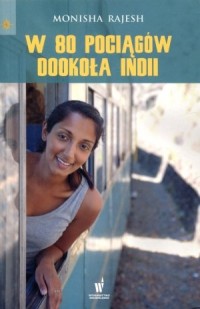 W 80 pociągów dookoła Indii - okładka książki