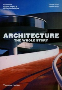 Architecture. The Whole Story - okładka książki