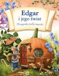 Edgar i jego świat. Przygody małej - okładka książki