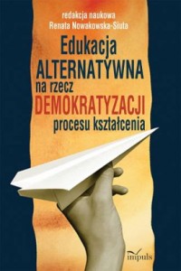 Edukacja alternatywna na rzecz - okładka książki