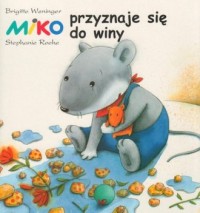 Miko przyznaje się do winy - okładka książki