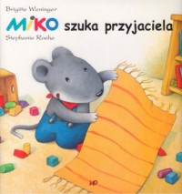 Miko szuka przyjaciela - okładka książki