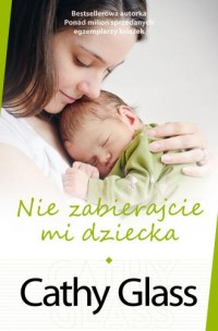 Nie zabierajcie mi dziecka - okładka książki