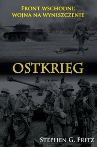 Ostkrieg. Front wschodni: wojna - okładka książki