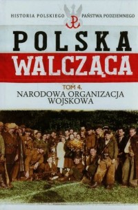 Polska walcząca. Narodowa Organizacja - okładka książki