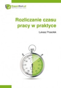 Rozliczanie czasu pracy w praktyce - okładka książki